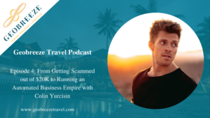 Episode 4: From Getting Scammed out of $20K to Running an Automated Business Empire with Colin Yurcisin