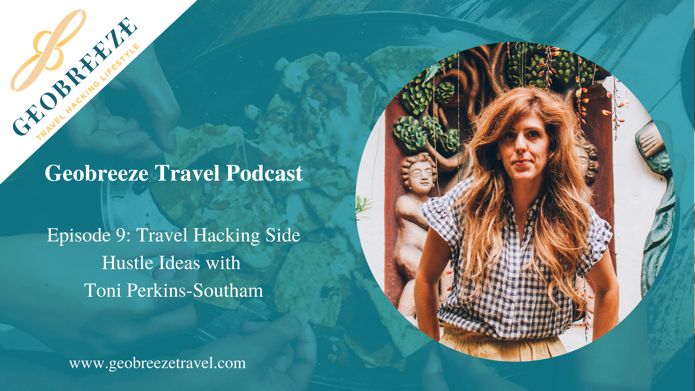 Episode 9: Travel Hacking Side Hustle Ideas with Toni Perkins-Southam