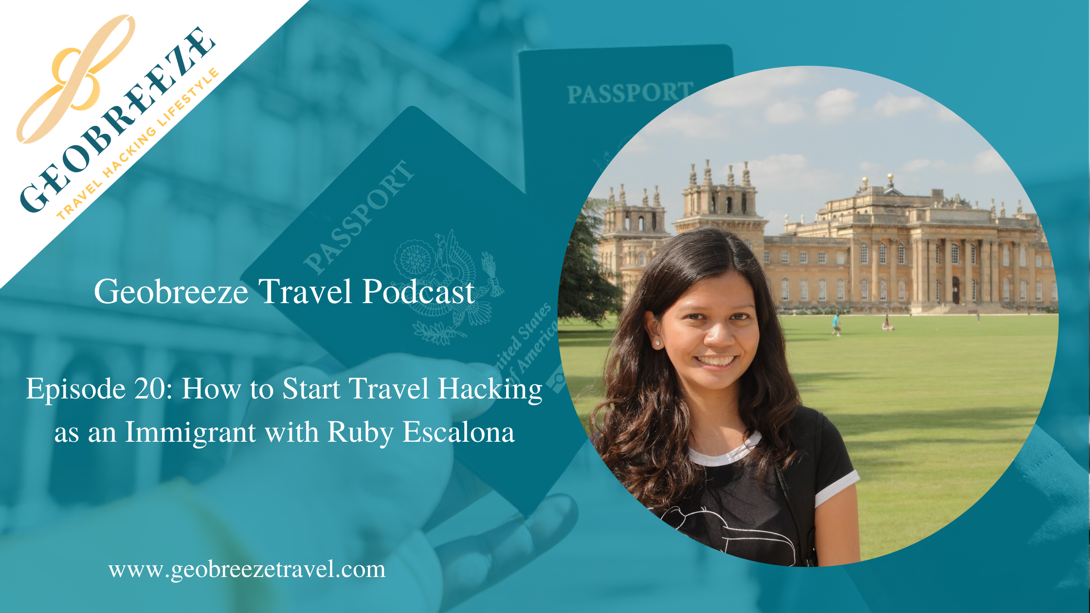 Episode 20: How to Start Travel Hacking as an Immigrant with Ruby Escalona