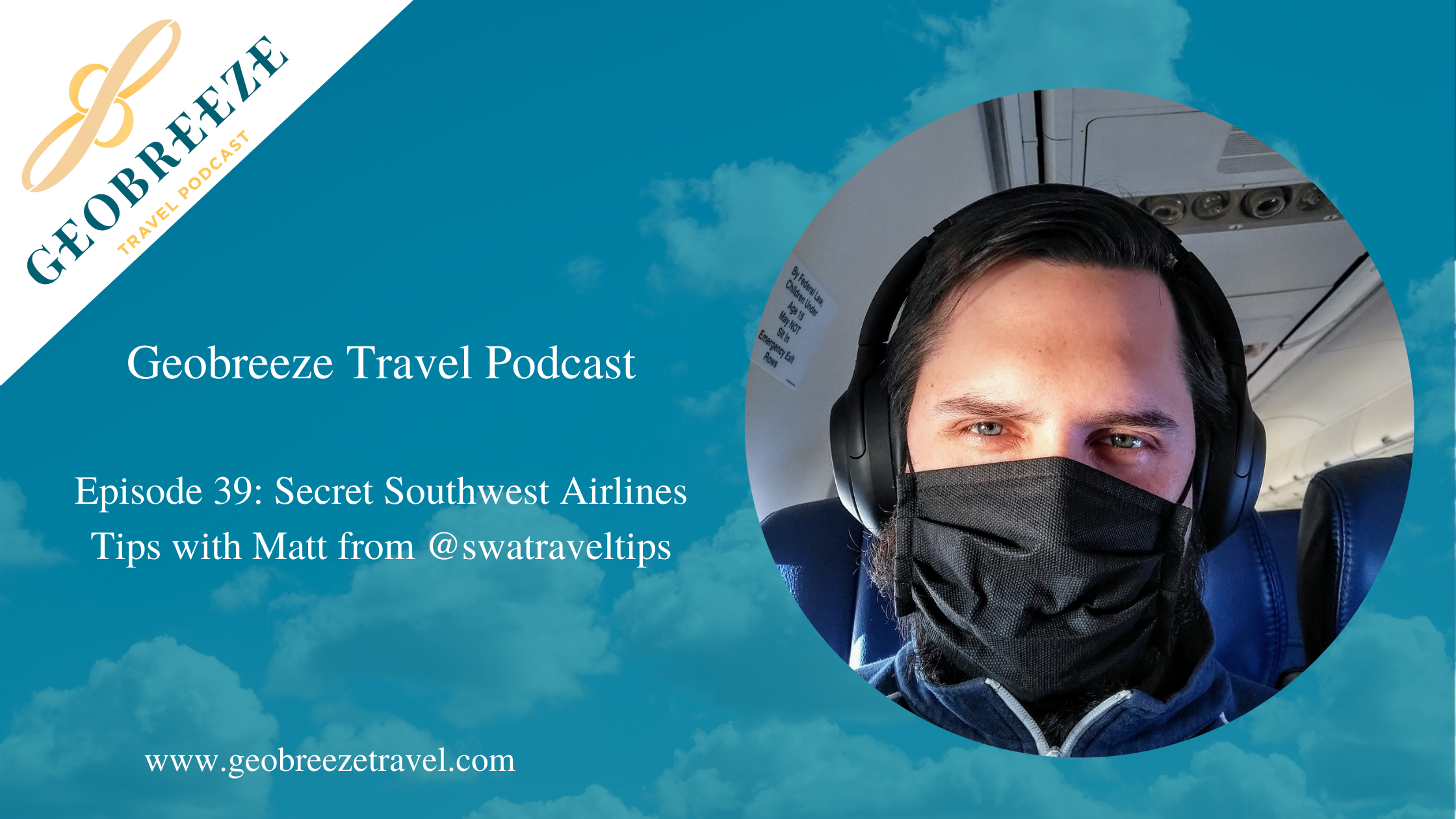 Episode 39: Secret Southwest Airlines Travel Tips with Matt from @swatraveltips