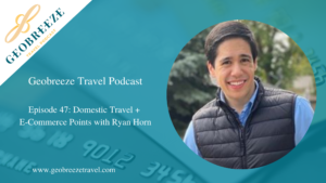 Episode 47: Domestic Travel + E-Commerce Points with Ryan Horn
