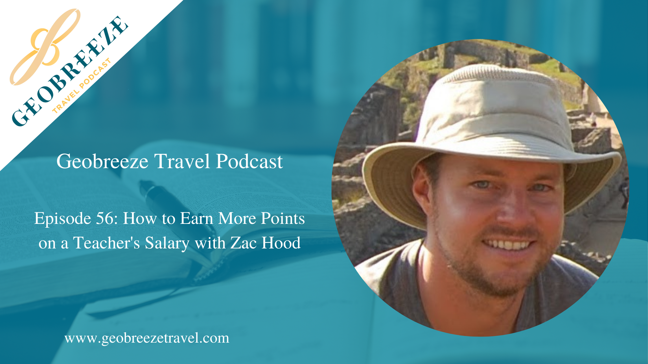 Episode 56: How to Earn More Points on a Teacher’s Salary with Zac Hood