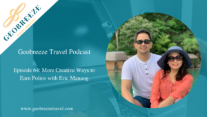 Episode 64: More Creative Ways to Earn Points with Eric Manaog