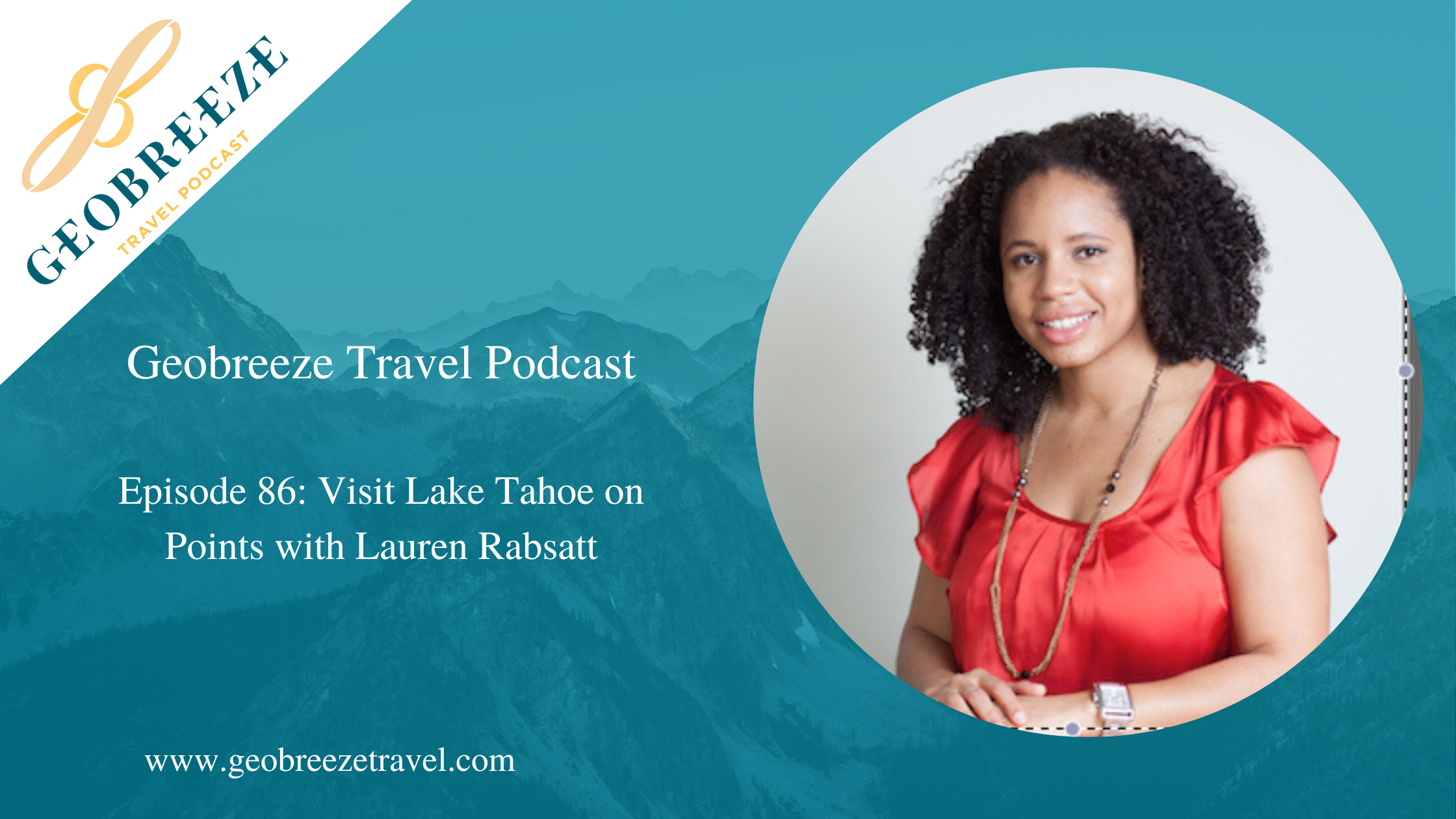 Episode 86: Visit Lake Tahoe on Points with Lauren Rabsatt