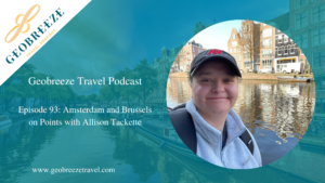 Episode 93: Amsterdam and Brussels on Points with Allison Tackette￼