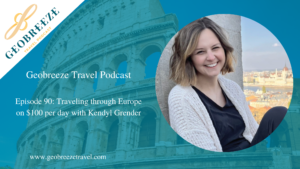 Episode 90: Traveling through Europe on $100 per day with Kendyl Grender￼