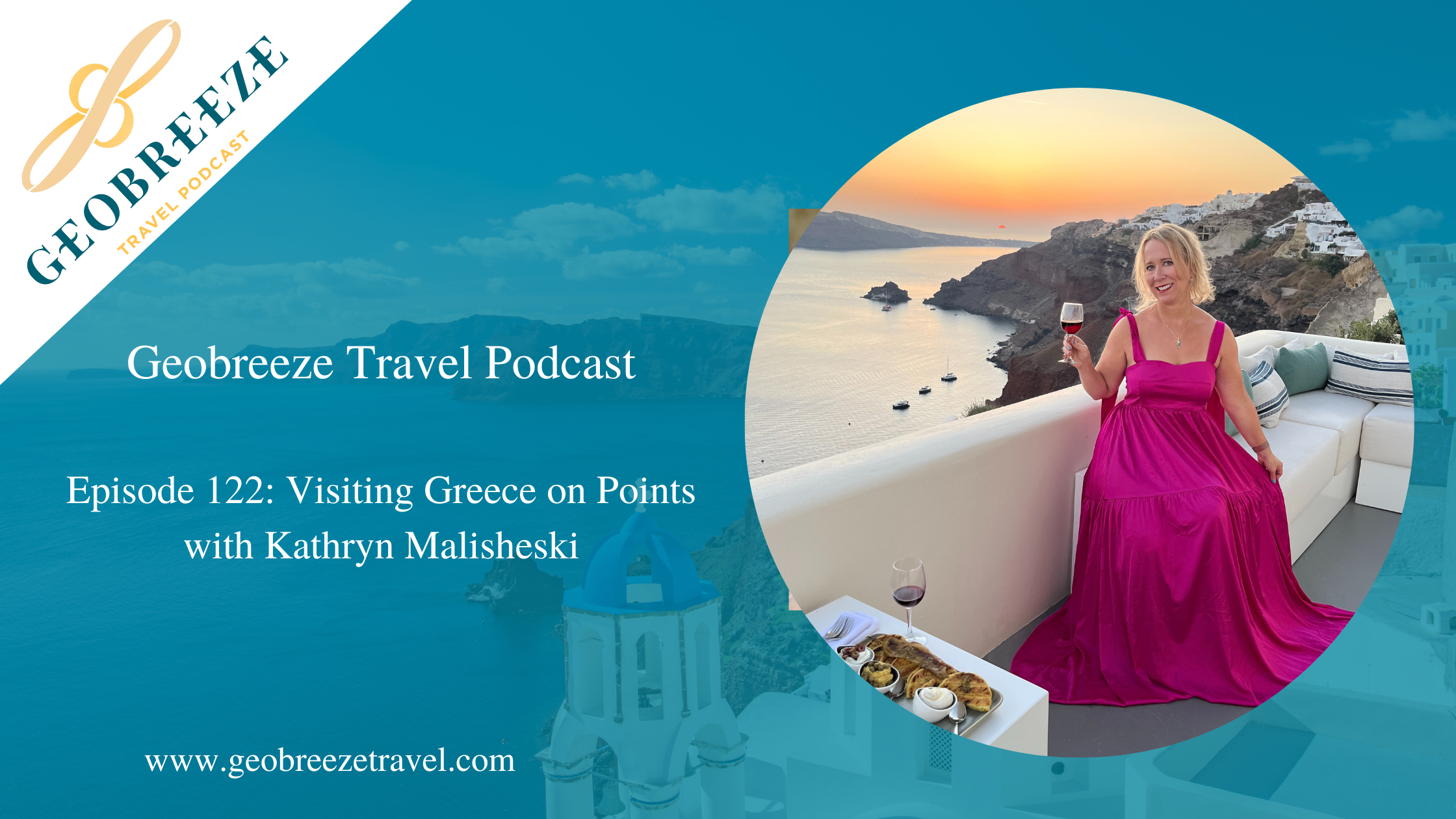 Episode 122: Visiting Greece on Points with Kathryn Malisheski